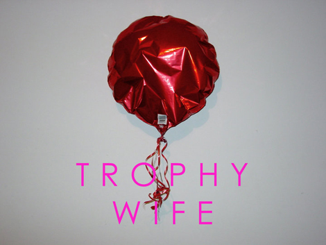 trophy wife